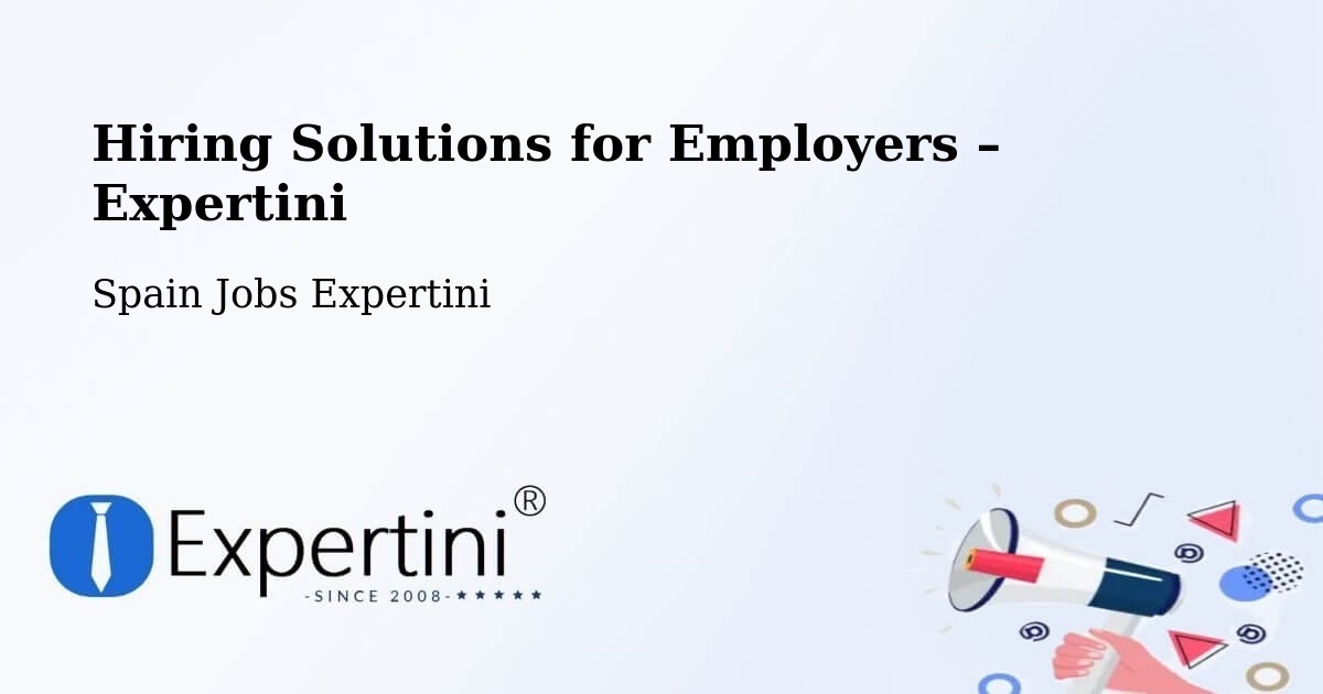 Hiring Solutions for Employers in Alora - Alora, Spain Jobs Expertini